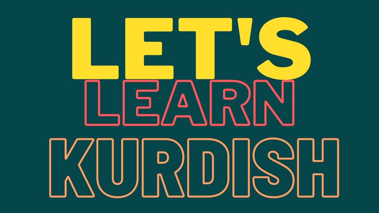 Learn Basic Kurmanji