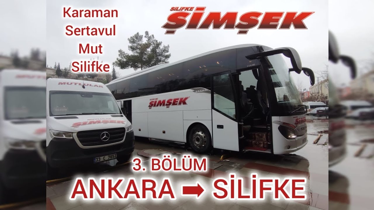 #108 ( 3 ) Silifke Şimşek | Ankara - Silifke | Otobüs Yolculuğu | 3.Bölüm |Bus Travel Türkiye