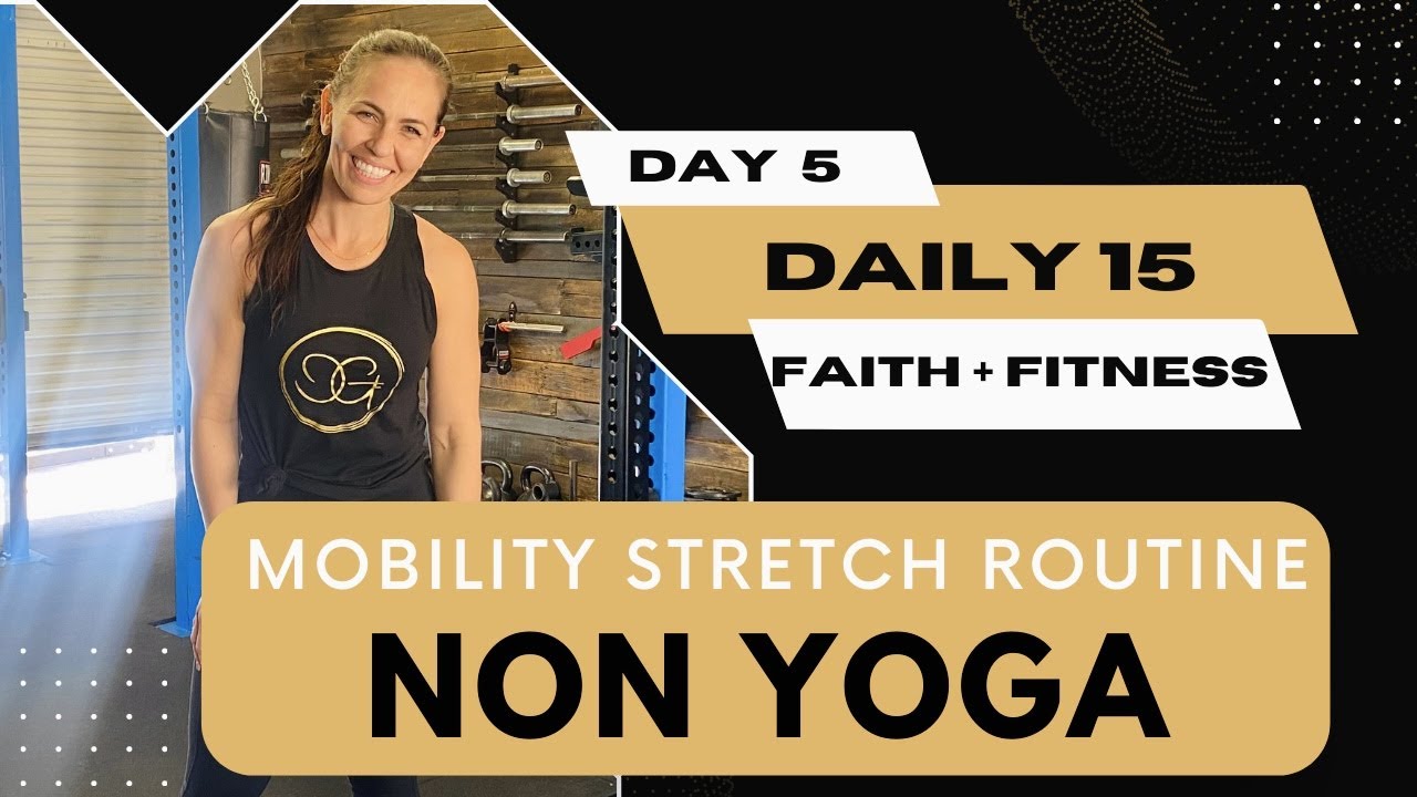 NON YOGA Christian BASED // MOBILITY STRETCH