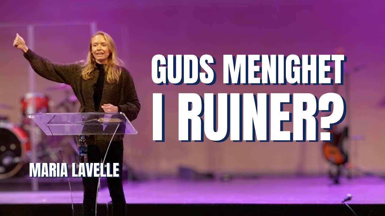 Er Guds menighet i ruiner? - Maria Lavelle - 7.12.2025