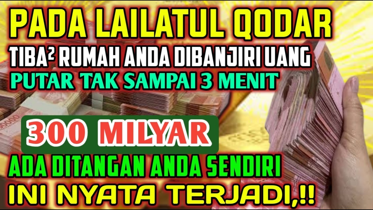 ALHAMDULILLAHBARU PUTARSEBENTAR UANG BENAR2 DATANG SENDIRI KERUMAH, DOA KEKAYAAN PALING MUSTAJAB