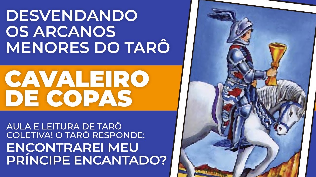 CAVALEIRO DE COPAS | DESVENDANDO OS ARCANOS MENORES DO TARÔ