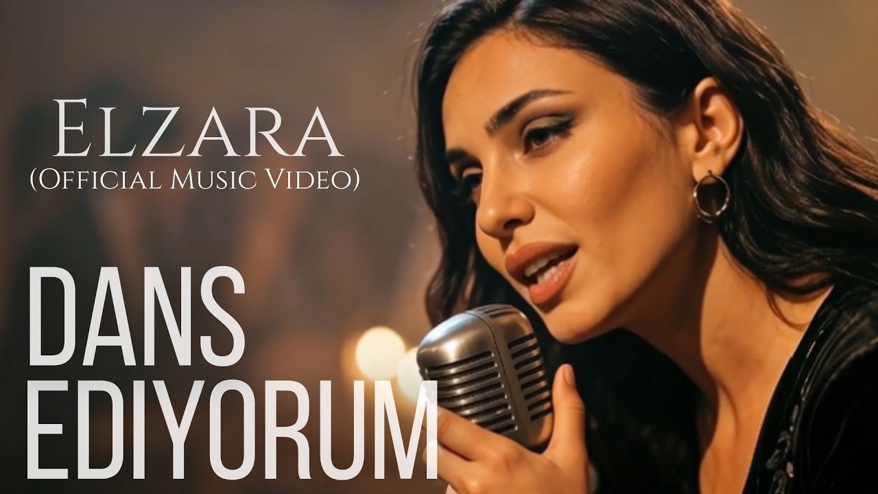 ELZARA - Dans Ediyorum (Official Music Video) | Ory Entertainment
