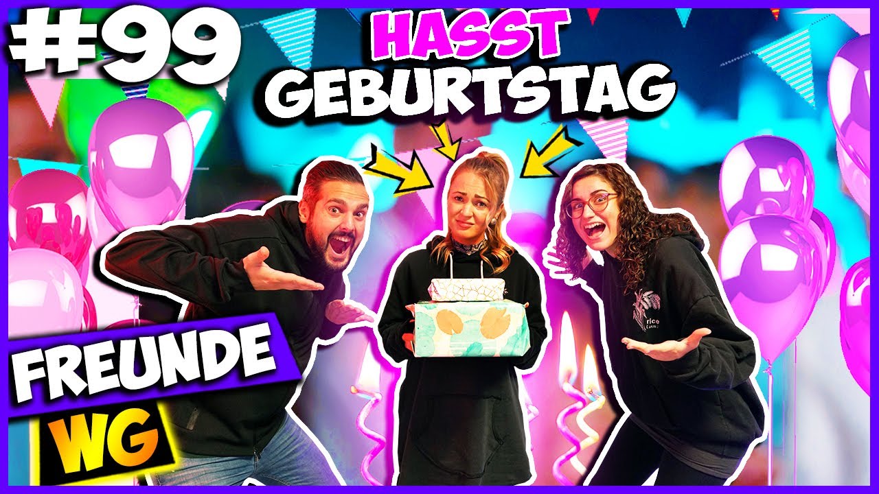 LIZ HASST IHREN GEBURTSTAG! | Freunde WG #99