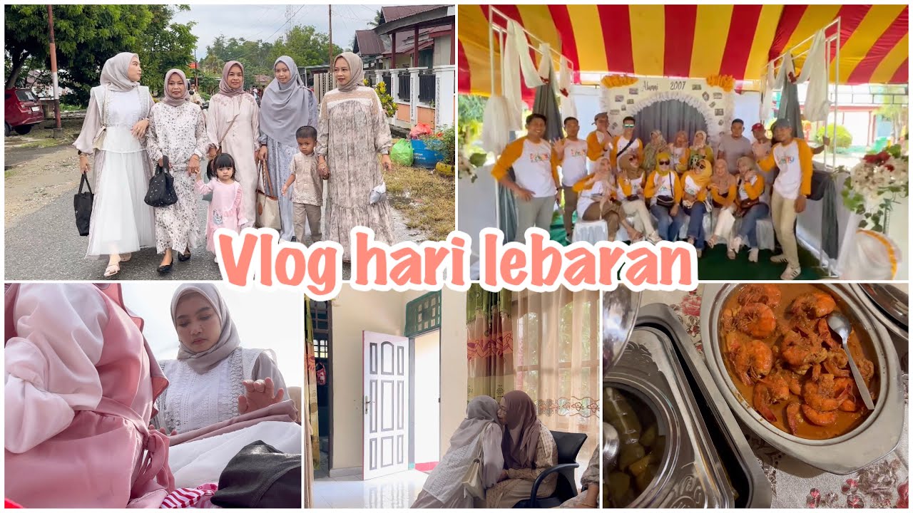 Vlog hari lebaran.masak buat hari raya.maaf maafan.rekreasi dengan keluarga.reuni sekolah