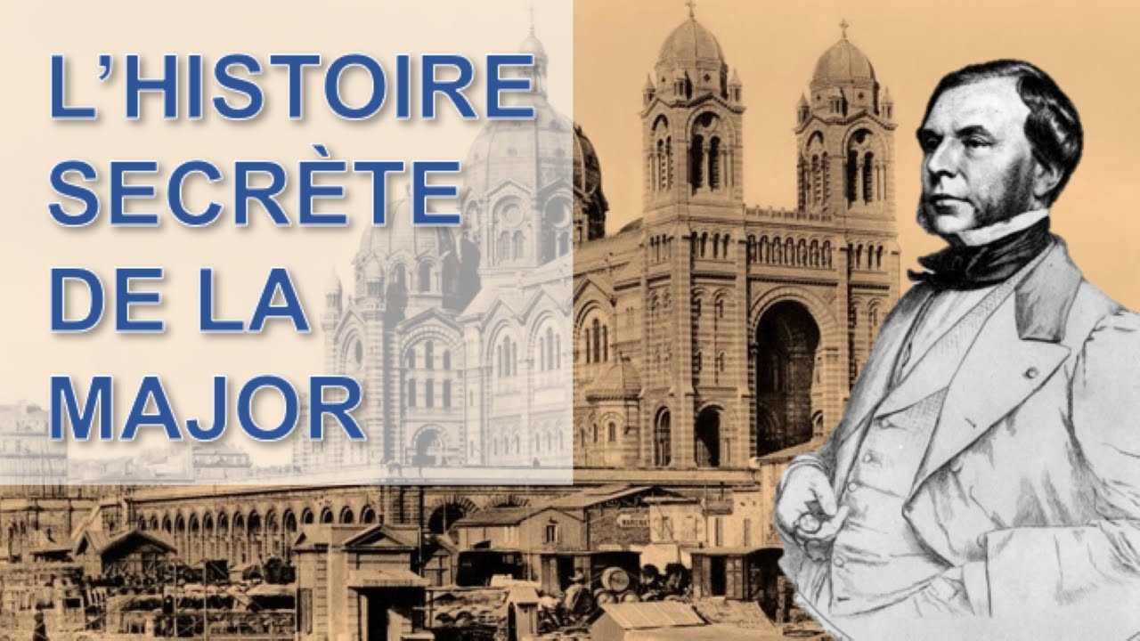 La Major de Marseille (Sainte-Marie-Majeure). Les dessous de l'architecture. Par Guillaume Bagros