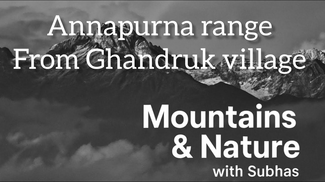 ANNAPURNA RANGE FROM GHANDRUK .
