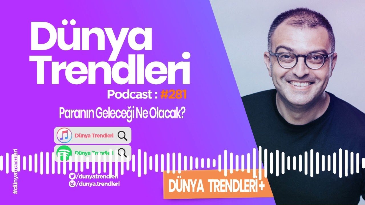 Dünya Trendleri - Paranın Geleceği Ne Olacak?