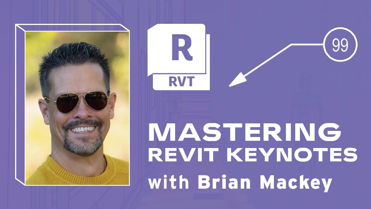 ОБЪЯВЛЕНИЕ: Мастер-класс по Revit Keynotes с Брайаном Макки.