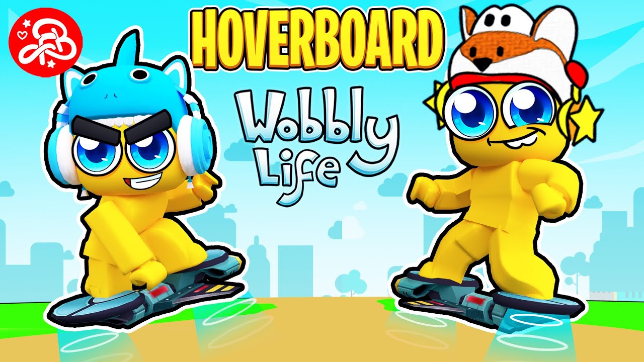 Brincando de Hoverboard🛹Wobbly Life #33