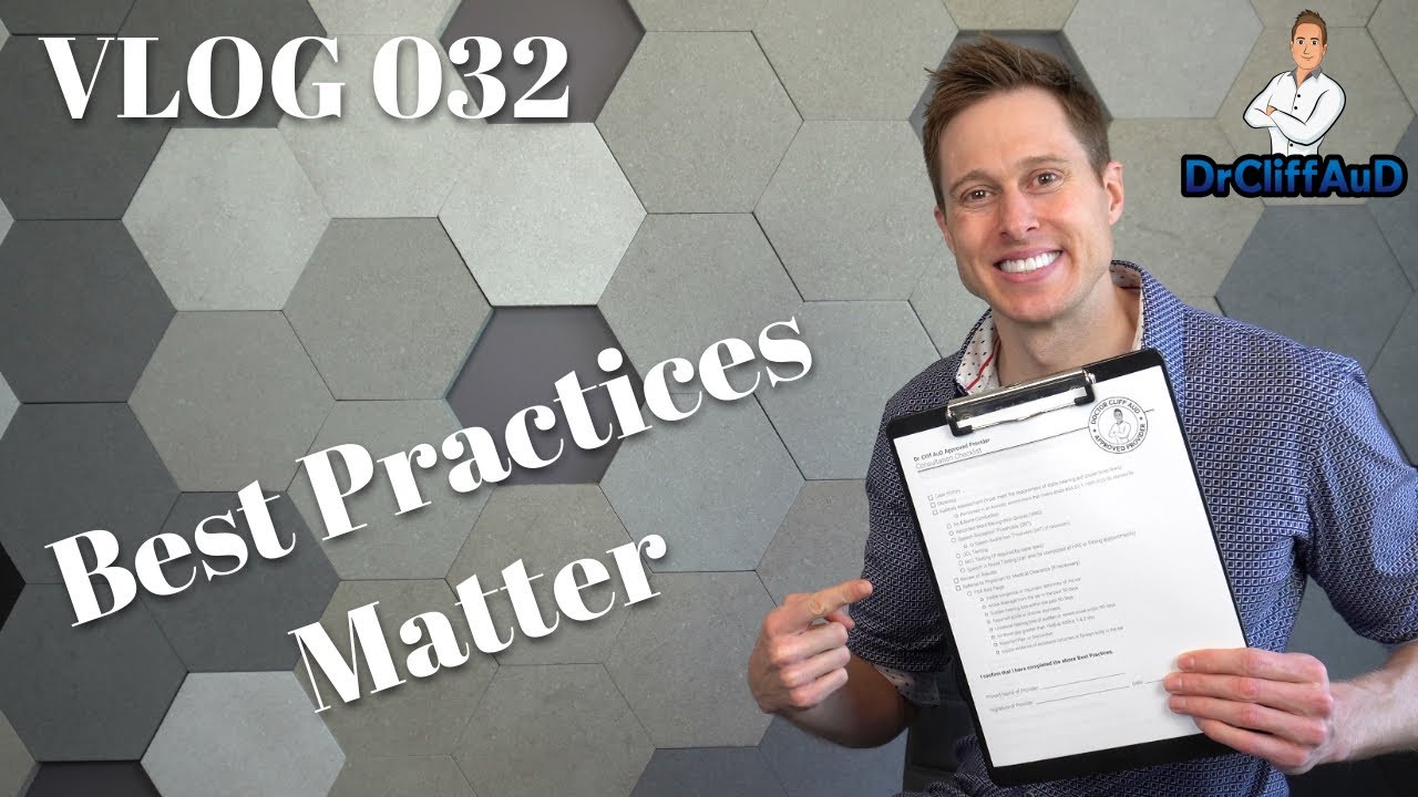 DrCliffAuD VLOG 032 | Hearing Aid Best Practice Checklists