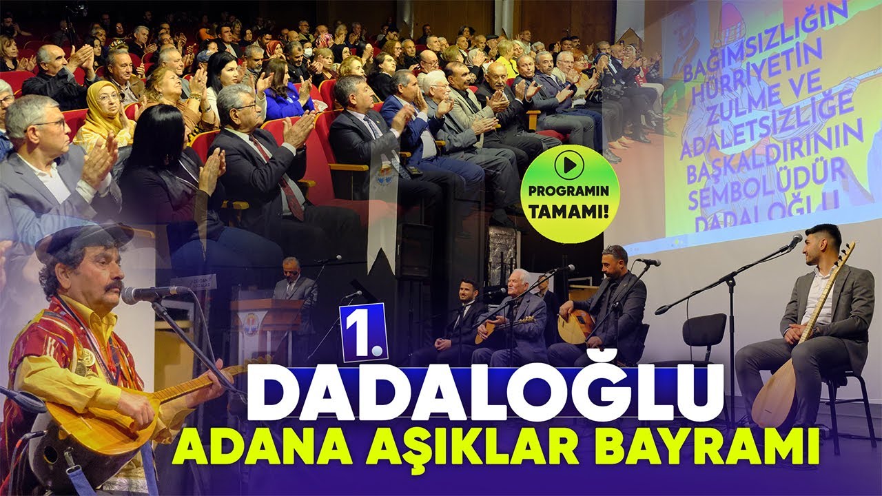 1.Dadaloğlu Adana Aşıklar Bayramı | Programın tamamı!