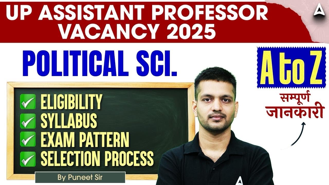 UP Assistant Professor Vacancy 2025 | UP Asst. Prof. Political Science Eligibility Syllabus