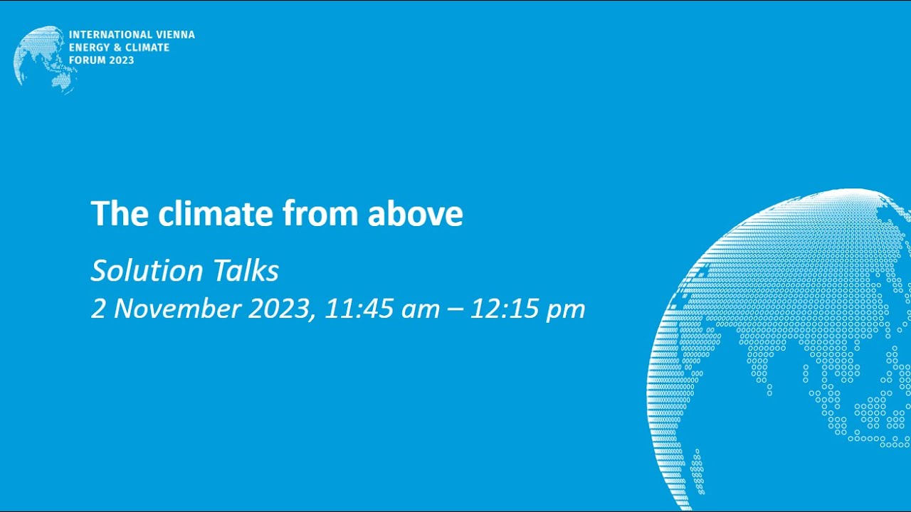 IVECF 2023 | Solution Talks: The climate from above