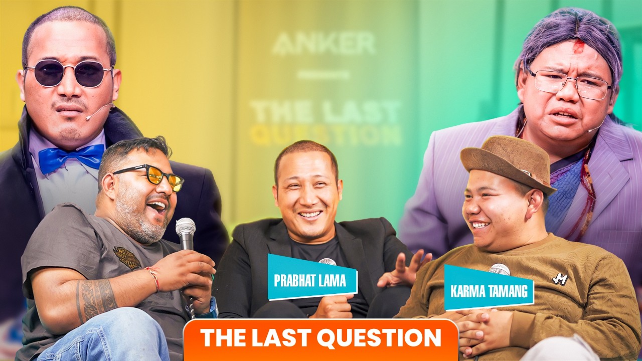 PRABHAT LAMA & KARMA LAMA IN THE LAST QUESTION