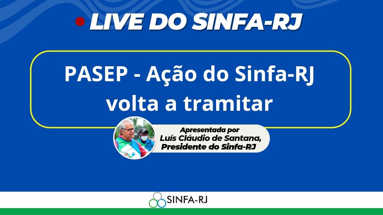⚠ PASEP - AÇÃO DO SINFA-RJ VOLTA A TRAMITAR