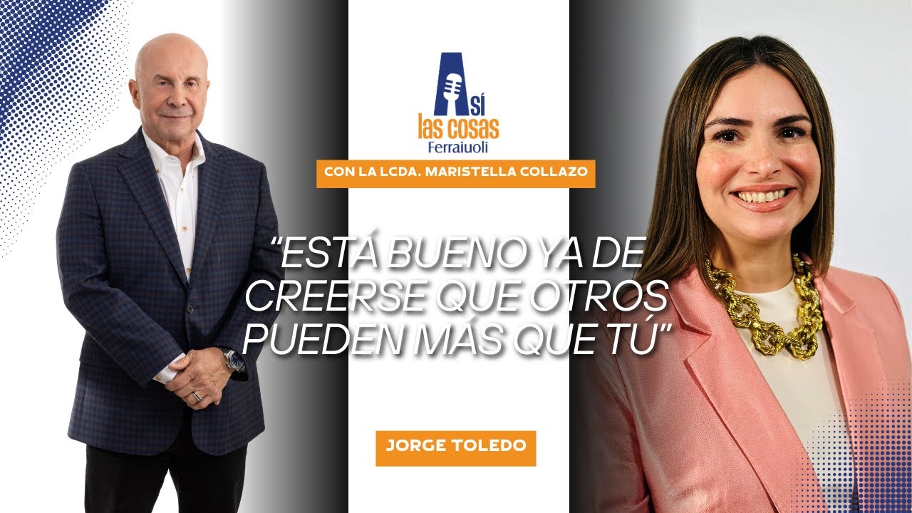 “Está bueno ya de creerse que otros pueden más que tú” - Jorge Toledo