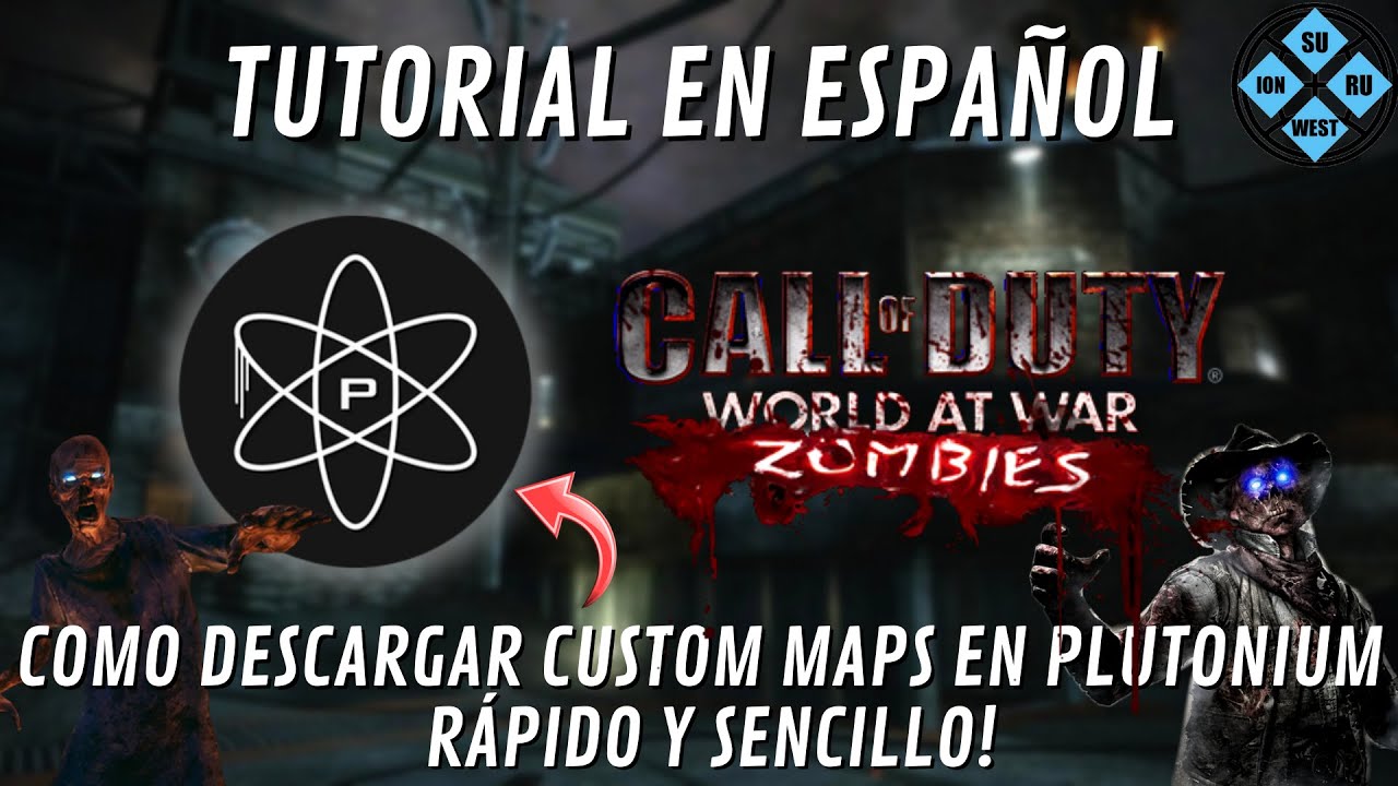 COMO DESCARGAR CUSTOM MAPS en WORLD AT WAR ZOMBIES en PLUTONIUM | En Español! - Rápido y Claro
