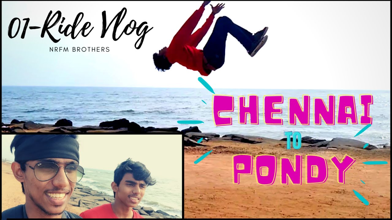 1- Ride vlog | Chennai To Pondicherry In R15 V3 | 152 KMS
