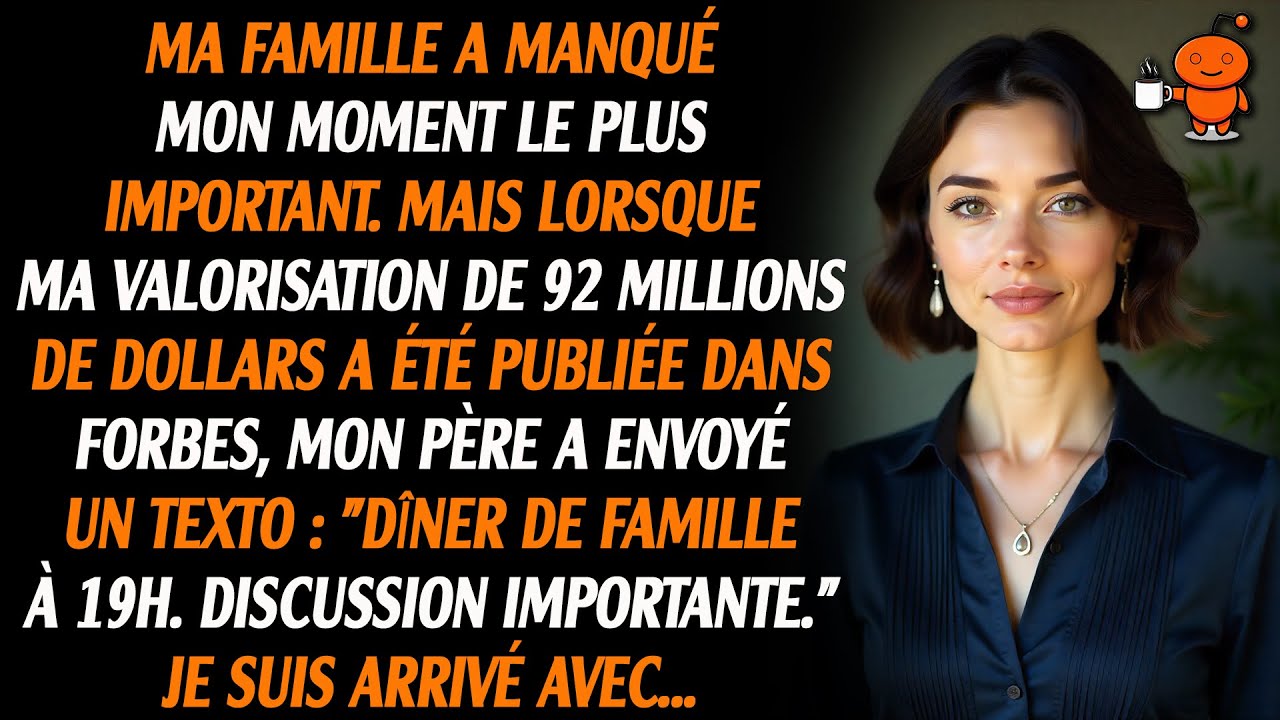 Ma famille a fait l'impasse sur mon plus grand moment. Mais quand ma valorisation de 92 millions...