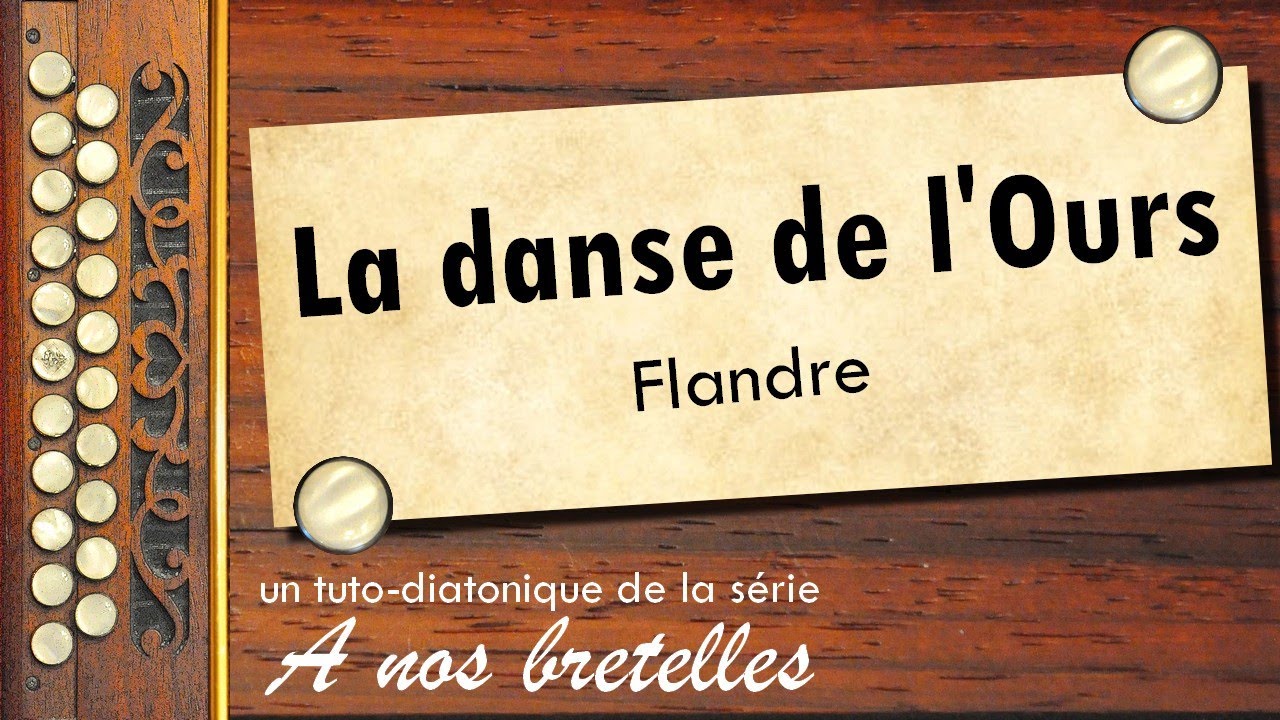 La danse de l'Ours - Flandre - Accordéon diatonique