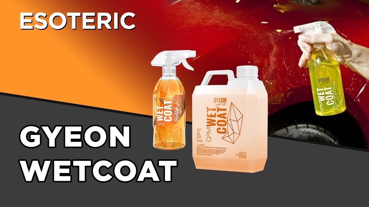 Gyeon Wet Coat Review - ESOTERIC Car Care