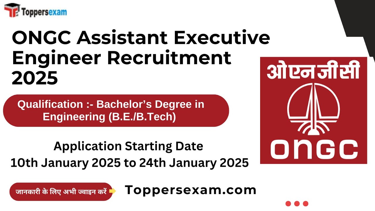 ONGC Assistant Executive Engineer Recruitment 2025 / Qualification / Age Limit / Selection Process