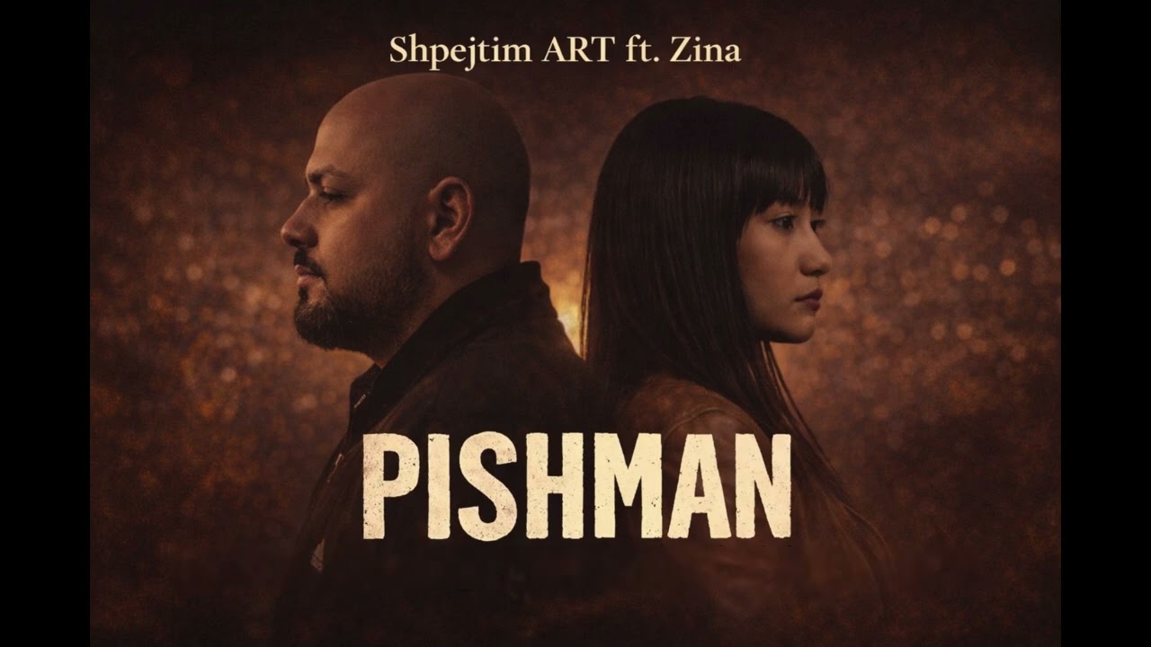 Shpejtim ART ft. Zina - Pishman (Official Video) Albanian Emotional Song 2026