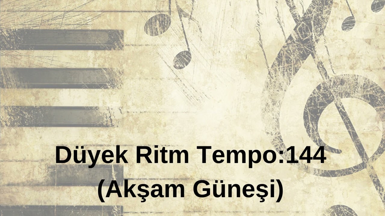 Akşam Güneşi Ritim Tempo:144