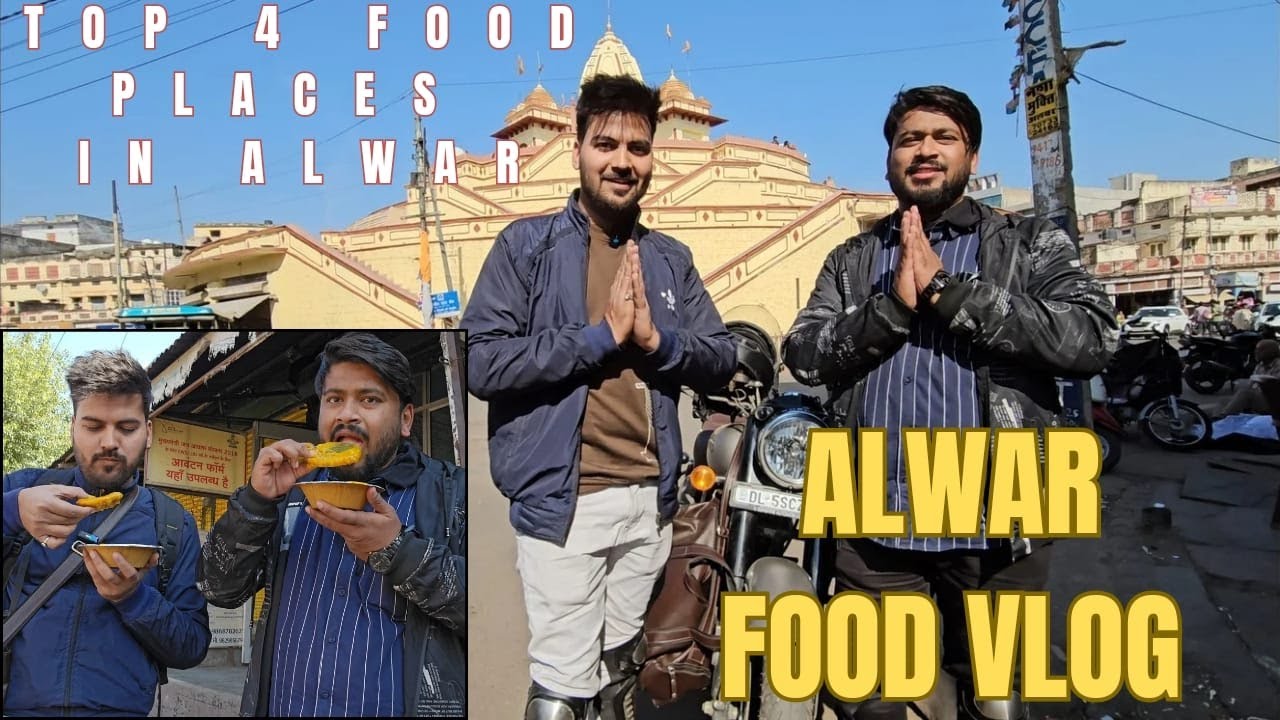 TOP 4 FAMOUS FOOD PLACES IN ALWAR, RAJASTHAN FOOD TOUR ALWAR KADHI KACHORI DAL PAKWAN 1947 KALAKAND