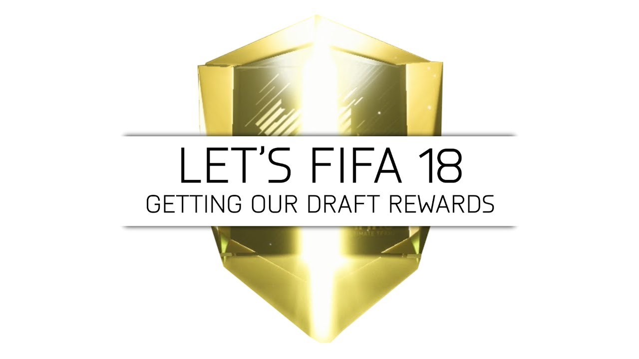Let's FIFA 18 - Getting Our Draft Rewards - #13