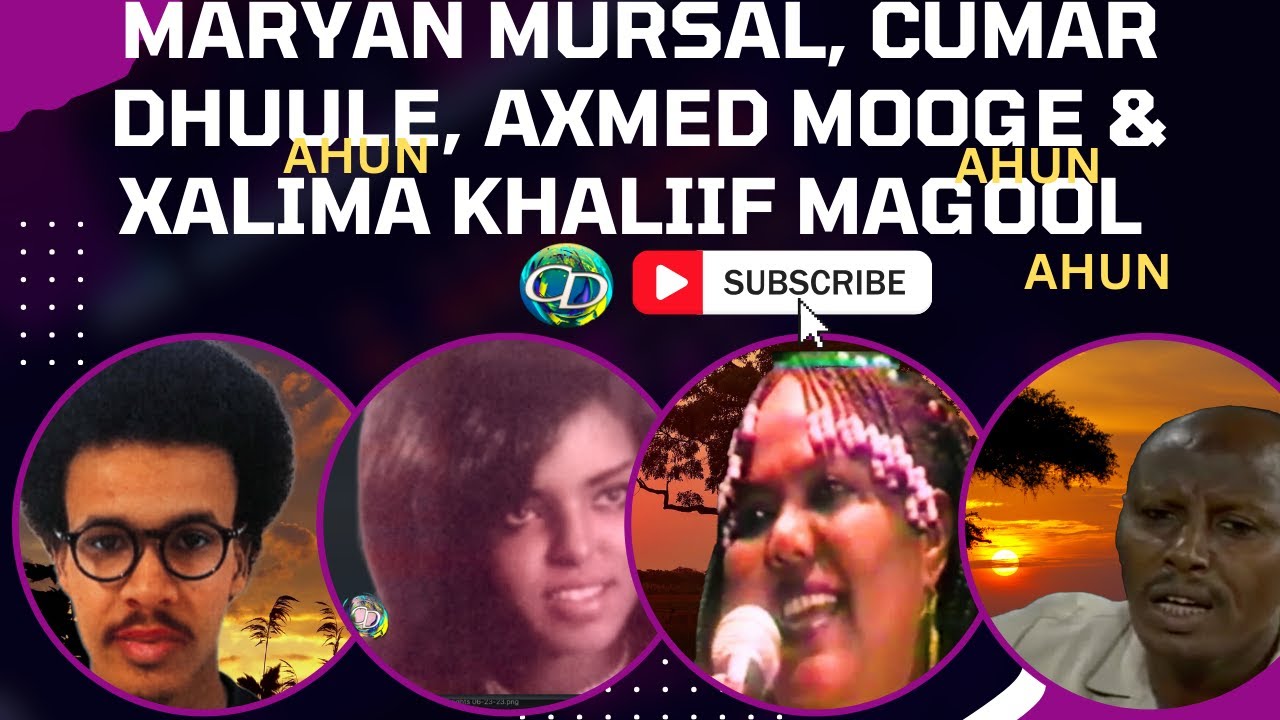 *Maryan Mursal, Cumar Dhuule Ahun, Axmed Mooge Ahun & Xalima Khaliif Magool Ahun | Waa Qaali