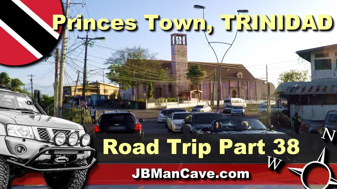 PRINCES TOWN Trinidad and Tobago Road Trip Drive Part 38 also Touring Countryside | by JBManCave.com