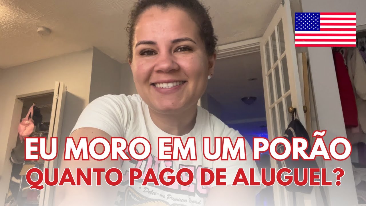 COMO É MORAR EM UM PORÃO NOS ESTADOS UNIDOS? | VALOR DO ALUGUEL
