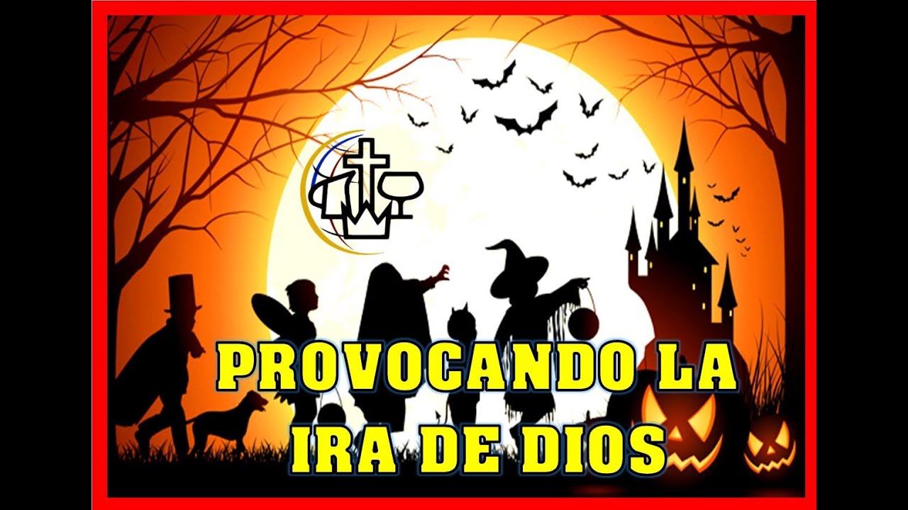 PROVOCANDO LA IRA DE DIOS