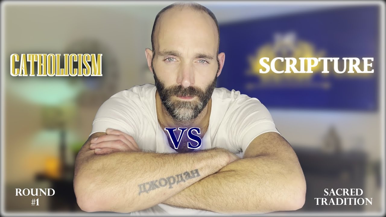 Catholic Tradition VS Scripture 
