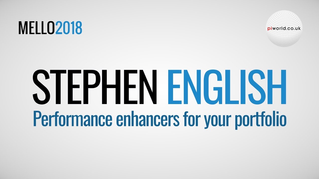 Mello South 2018: Stephen English, Performance enhancers for your portfolio