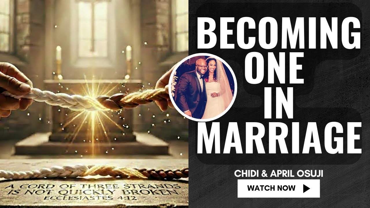 BECOMING ONE IN MARRIAGE