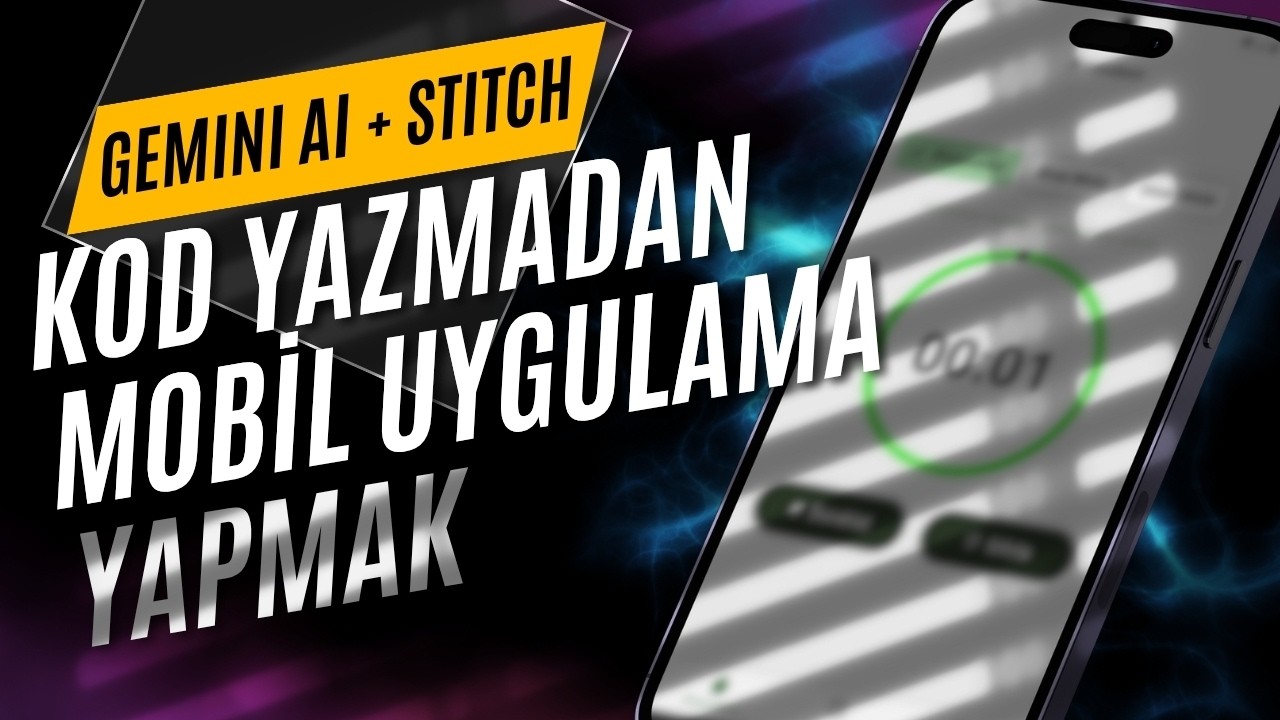 Yapay Zeka ile Mobil Uygulama Yaptım! (Gemini AI + Stitch + Vibe Coding)