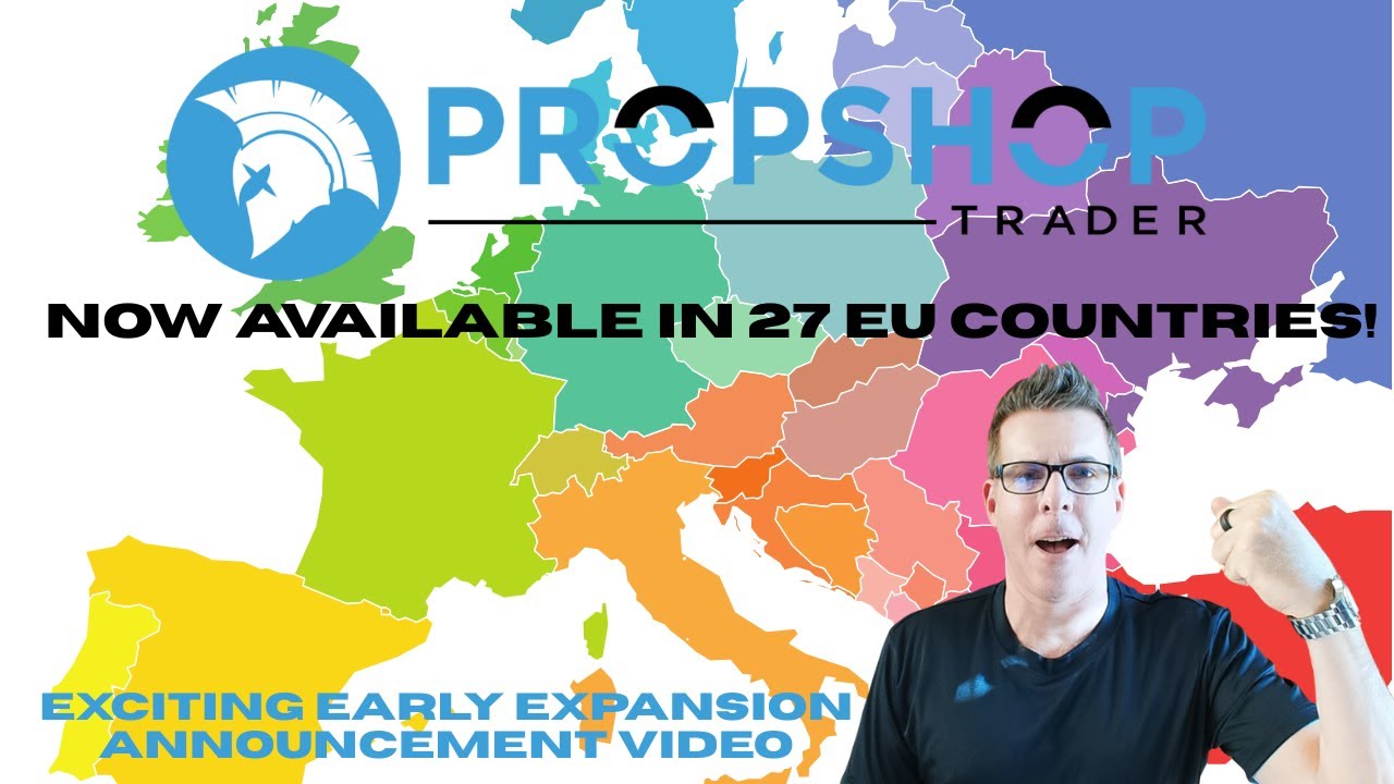 Exclusive Access: PropShop Trader Just Opened in Europe!