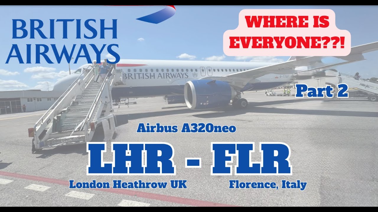 British Airways BA524 London Heathrow to Florence Italy (LHR)-(FLR) on Airbus A320neo Economy Class.