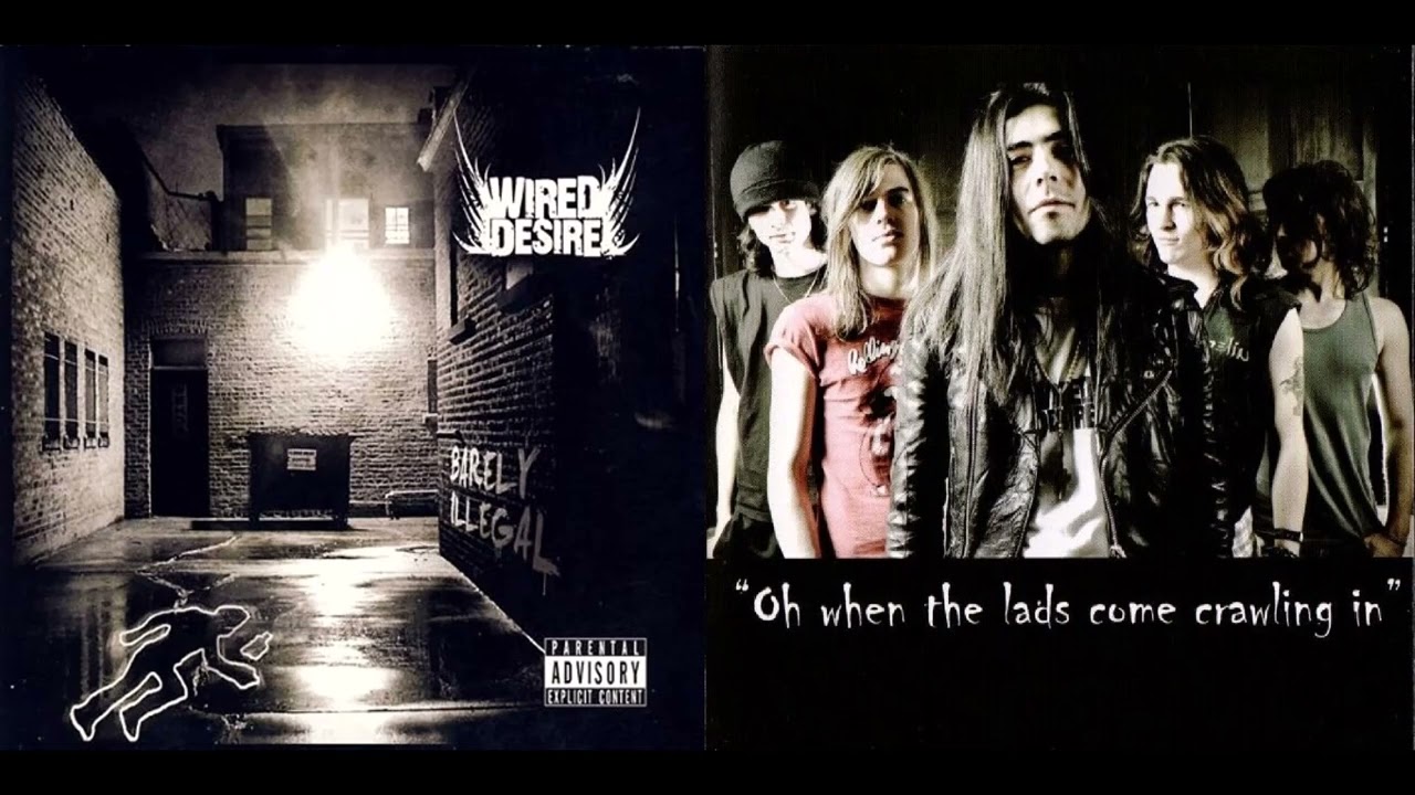 Wired Desire - Barely Illegal (2008)