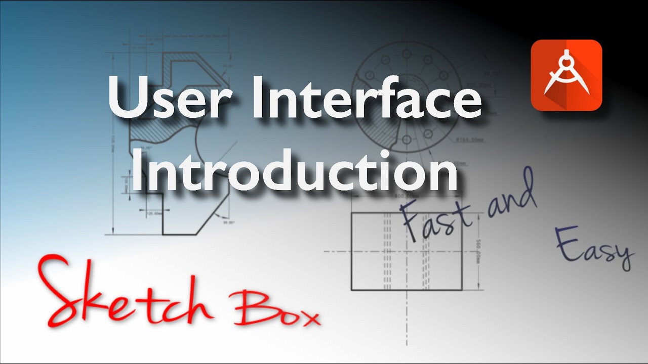 SketchBox (Sketching & Technical Drawing in Android) User Interface Introduction
