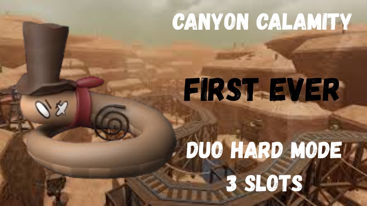 Canyon calamity duo hard 3 slots(First ever)