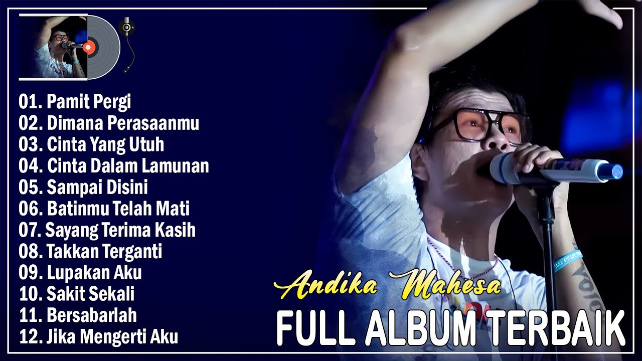Andika Mahesa Full Album Terpopuler 2025 Enak Didengar - Pamit Pergi, Dimana Perasaanmu