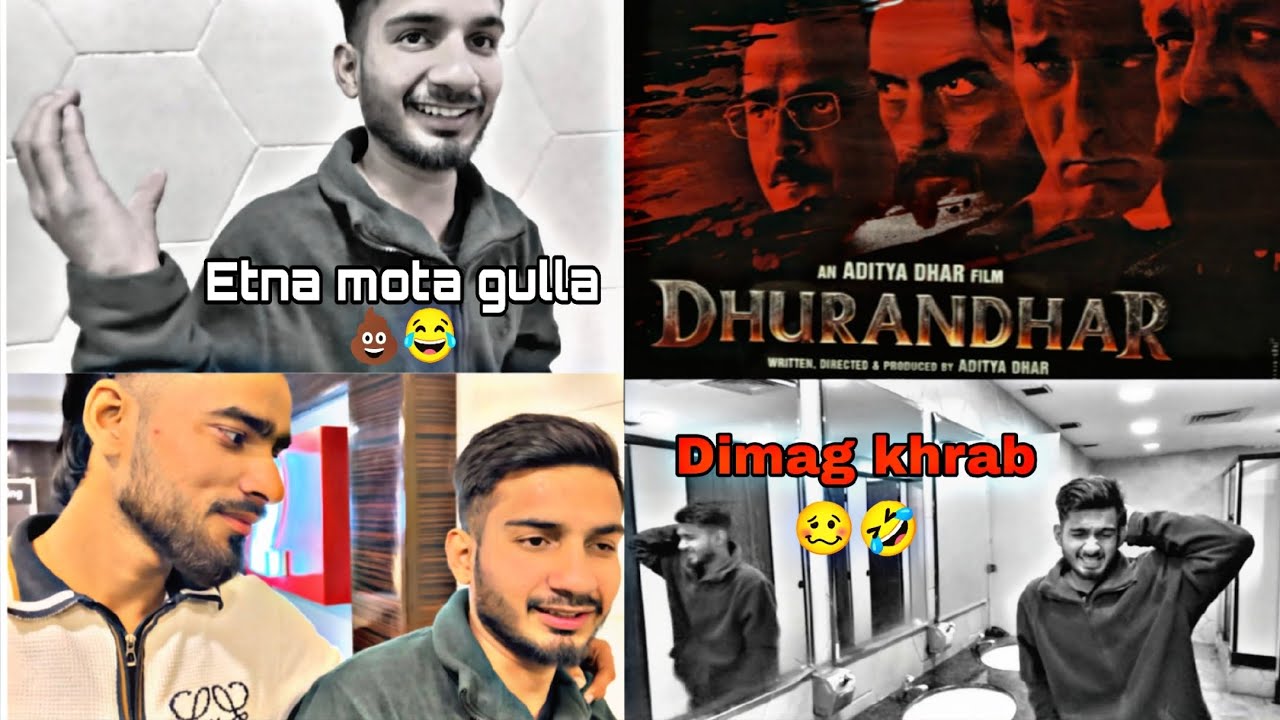 Dhurandhar Movie React! 😱 | Etna Mota Gulla? 💩😂 | Funny Vlog