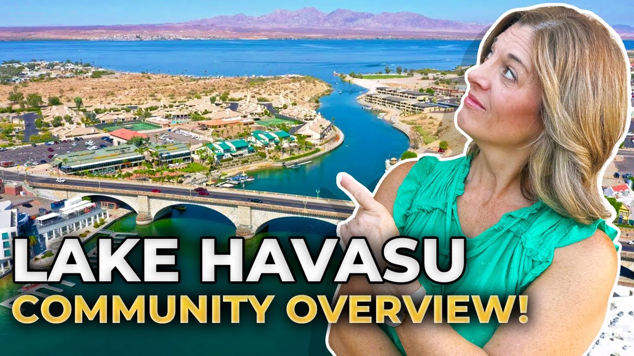 LAKE HAVASU CITY ARIZONA Community: Top Picks & Hidden Gems You Need To See | Lake Havasu Arizona