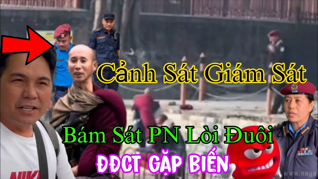 Bám Sát PN Không Tha...Cảnh Sát Liên Tục Vì Sao