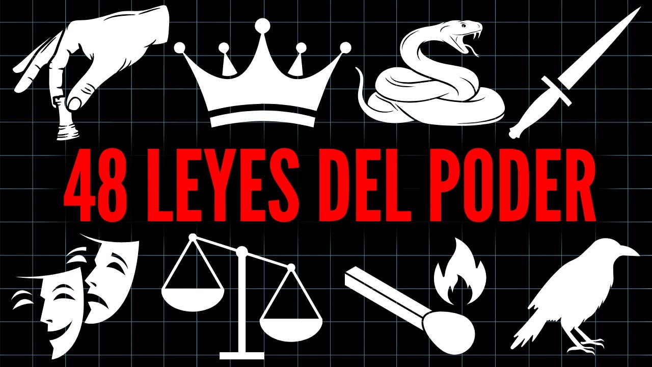 Las 48 Leyes Del Poder Explicadas En 3 Horas
