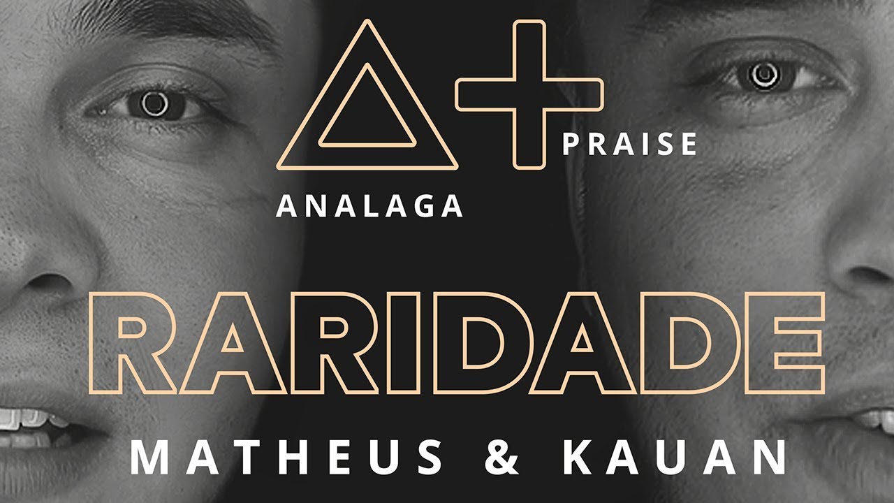 ANALAGA, Matheus & Kauan - Raridade (Praise+)